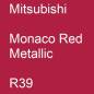 Preview: Mitsubishi, Monaco Red Metallic, R39.